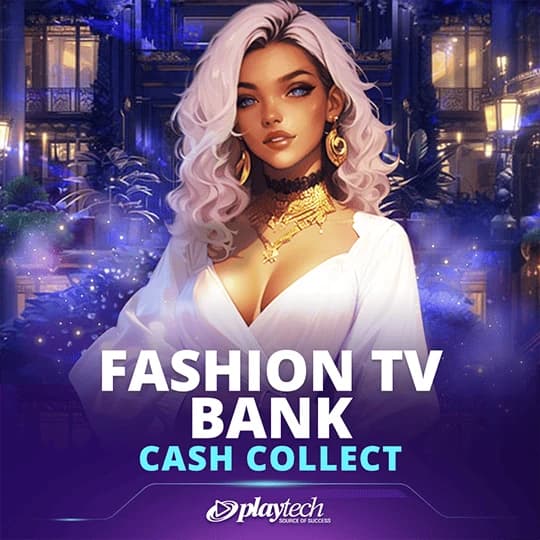 FashionTV Bank: Cash Collect™